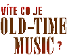 Víte, co je Old-Time Music?